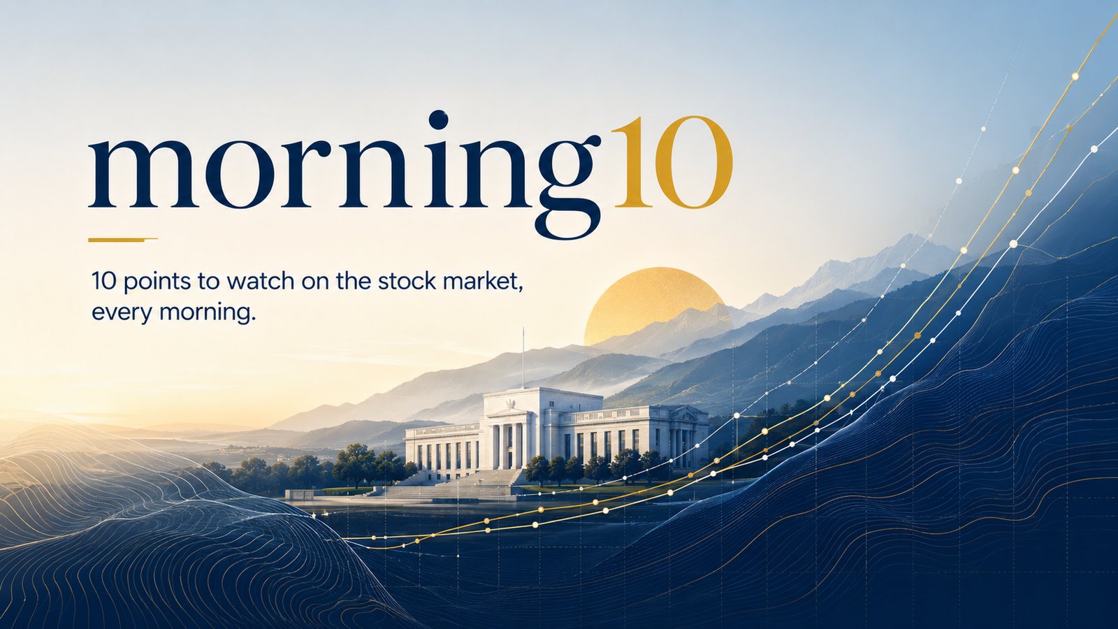 The Morning 10 — Jul 20, 2026